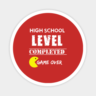 High School Level Completed  Game Over Magnet